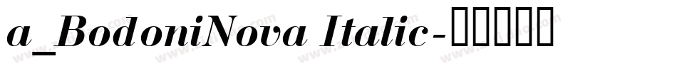 a_BodoniNova Italic字体转换